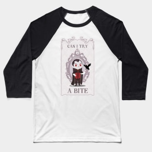 Vampire Can I Try a Baroque Bite Baseball T-Shirt